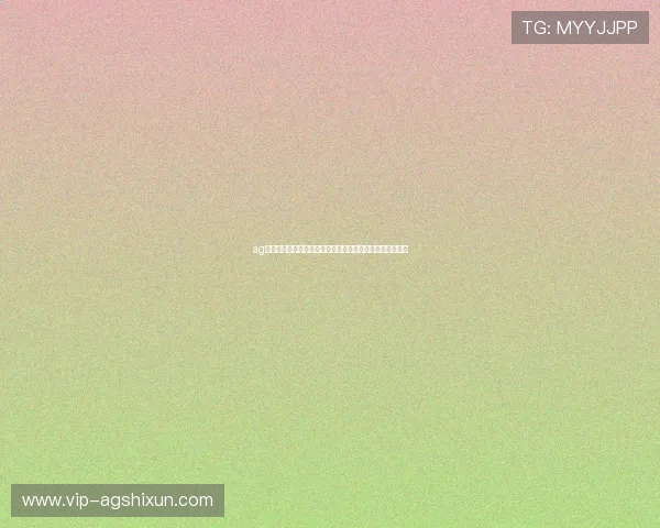 ag试玩登录线路故障排查指南帮助用户快速解决登录异常问题 ag试玩登录线路故障排查指南帮助用户快速解决登录异常问题